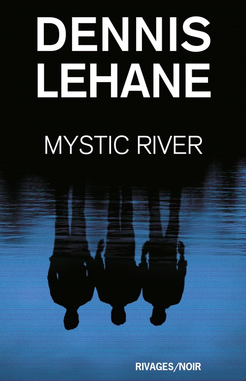 Couverture ebook de Mystic River, de Dennis Lehane