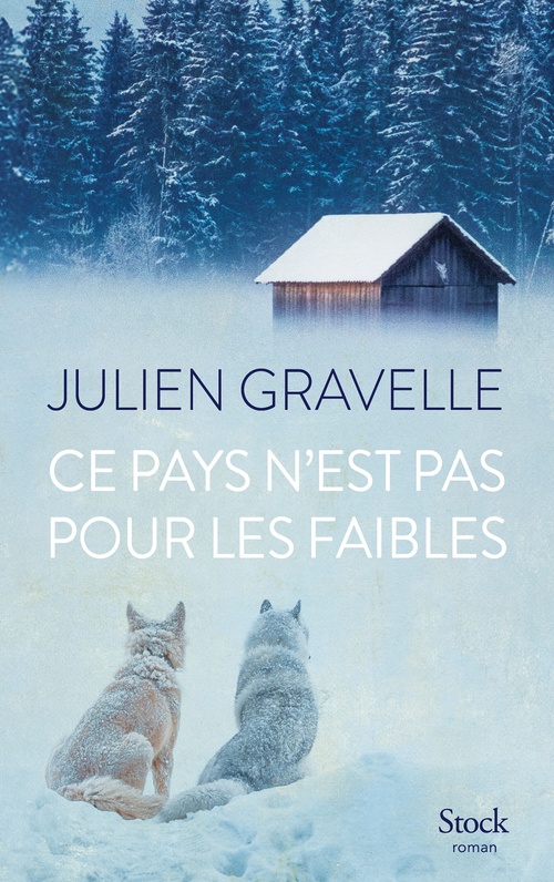 Couverture ebook de Ce pays n'est pas pour les faibles, de Julien Gravelle