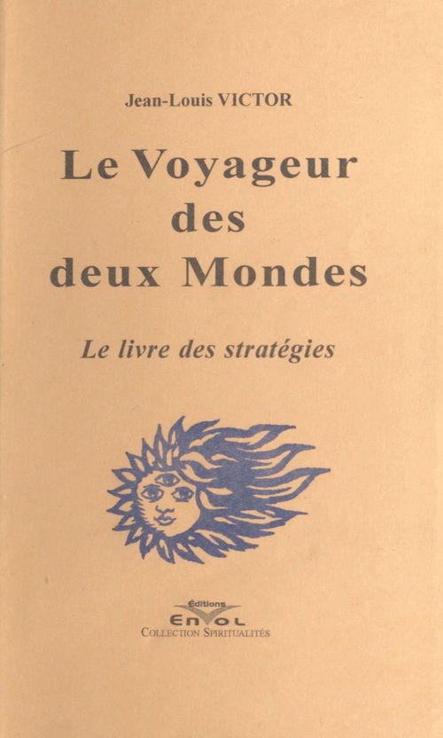 Couverture ebook de Le Voyageur des deux Mondes, de Louis Victor