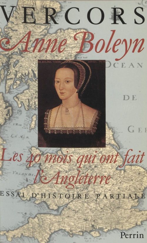 Couverture ebook de Anne Boleyn : Les 40 mois qui ont fait l'Angleterre, de Vercors
