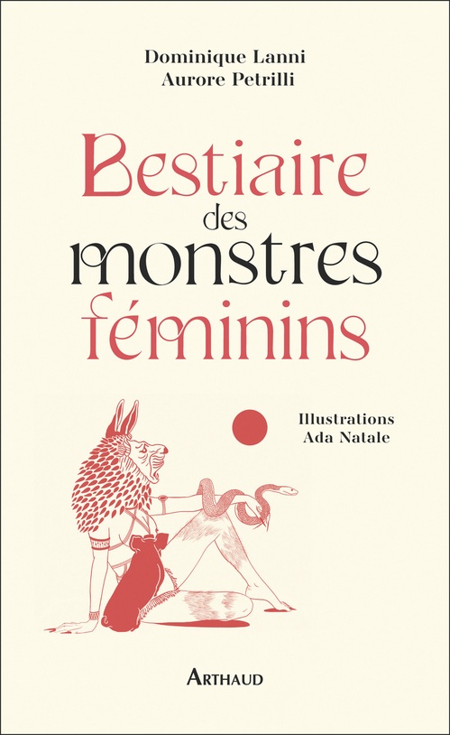Couverture ebook de Bestiaire des monstres féminins, de Dominique Lanni, Aurore Petrilli