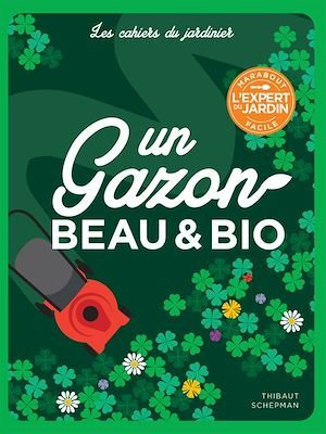 ebook cover of Un gazon beau et bio, by Thibaut Schepman