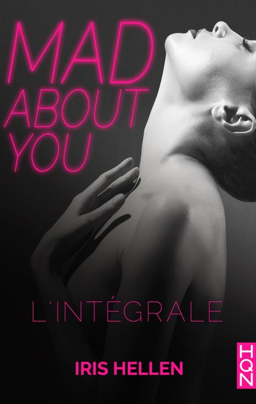 ebook cover of Mad about you - L'intégrale, by Iris Hellen