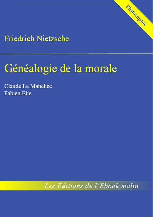 ebook cover of Généalogie de la morale - édition enrichie, by Friedrich Nietzsche