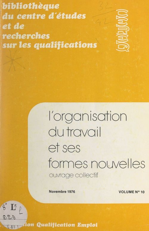 ebook cover of L'organisation du travail et ses formes nouvelles, by Centre D'Etudes Et De Recherches Sur Les