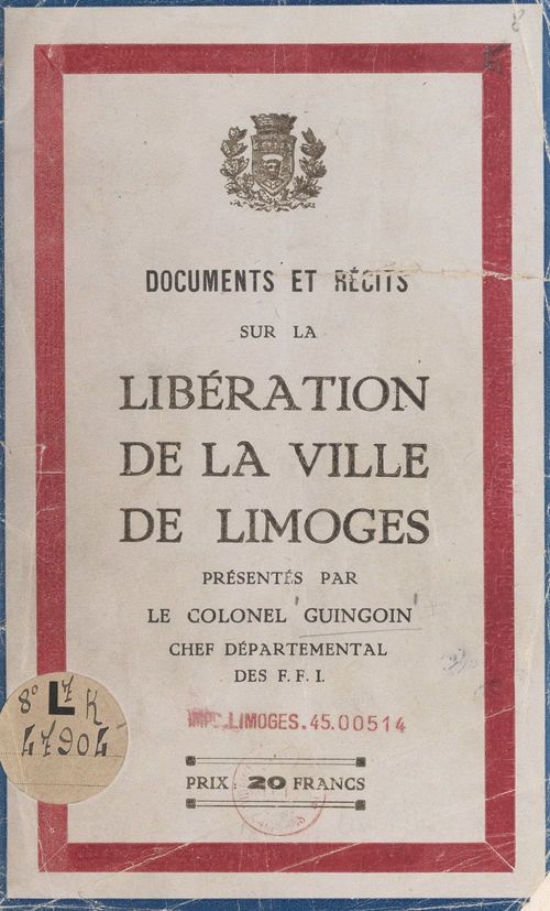 Couverture ebook de Documents et récits sur la libération de la ville de Limoges, de Georges Guingouin