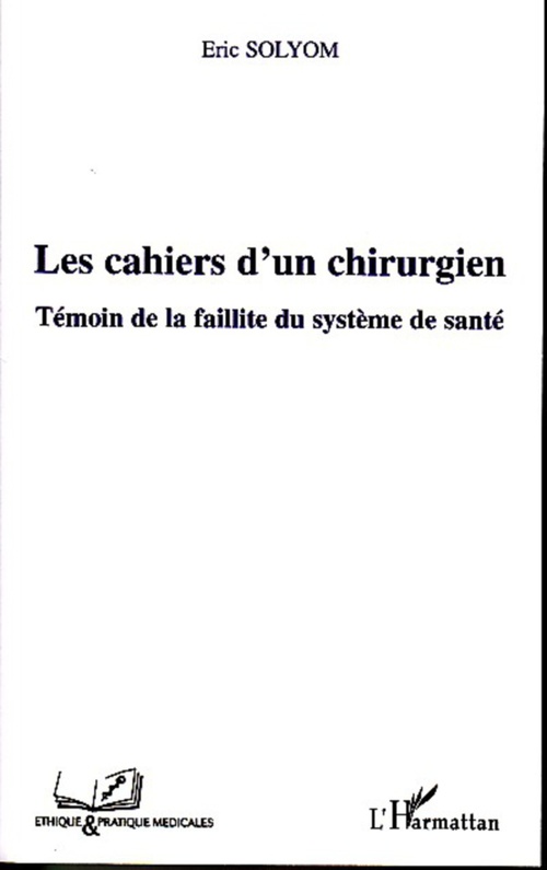 Couverture ebook de Les cahiers d'un chirurgien, de Eric Solyom