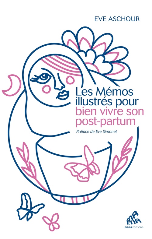 ebook cover of Les Mémos illustrés pour bien vivre son post-partum, by Eve Aschour