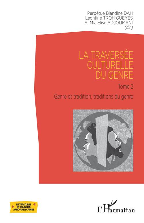 ebook cover of La traversée culturelle du genre, by Mia elise Adjoumani, Perpétue blandine Dah, Léontine Troh gueyes