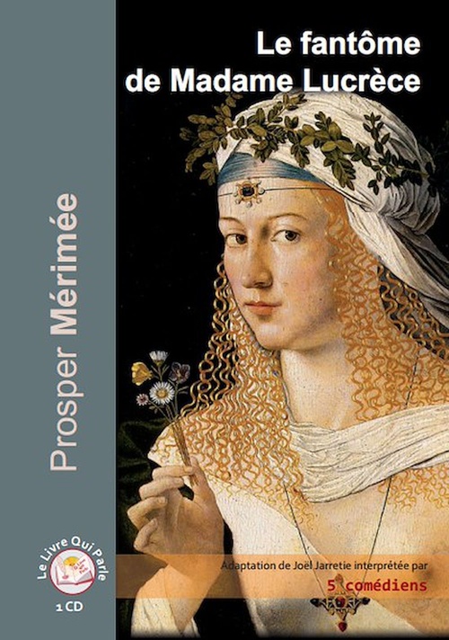 Couverture audiobook de Le fantôme de Madame Lucrèce, de Joel Jarretie, Prosper Merimee