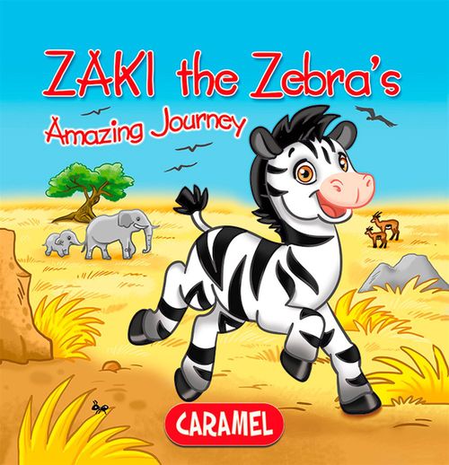 Couverture ebook de Zaki the Zebra, de Monica Pierazzi Mitri, The Amazing Journeys