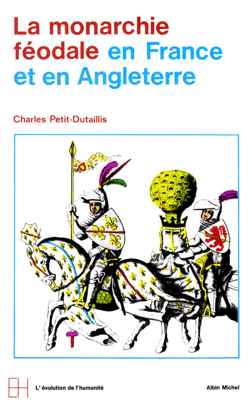 Couverture ebook de La Monarchie féodale en France et en Angleterre, de Charles Petit-dutaillis