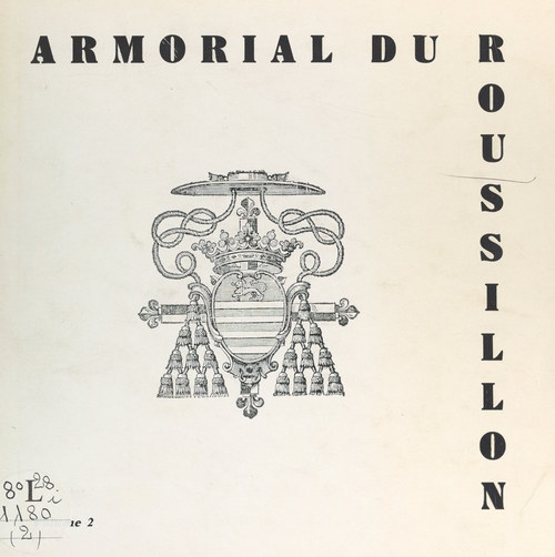 ebook cover of Armorial du Roussillon (2). Armorial des évêques d'Elna et de Perpinyà, by Albert Cazes