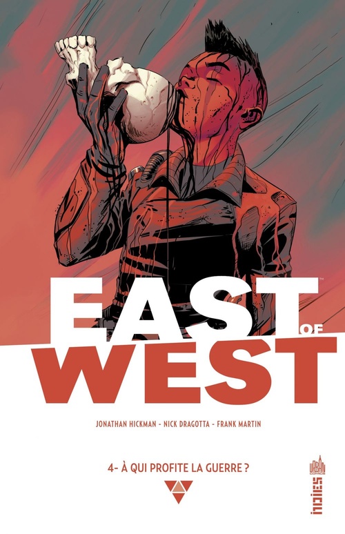 Couverture ebook de East of West - Tome 4 - À qui profite la guerre ?, de Jonathan Hickman, Nick Dragotta
