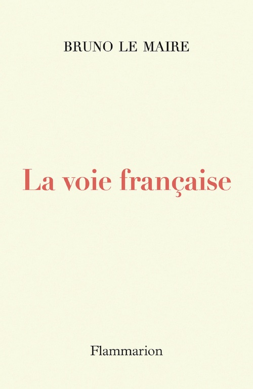 ebook cover of La voie française, by Bruno Le maire