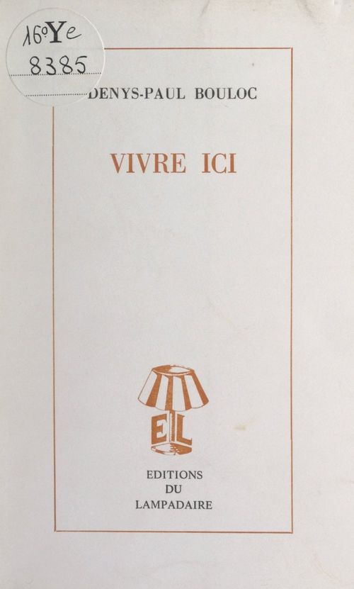 ebook cover of Vivre ici, by Denys-Paul Bouloc