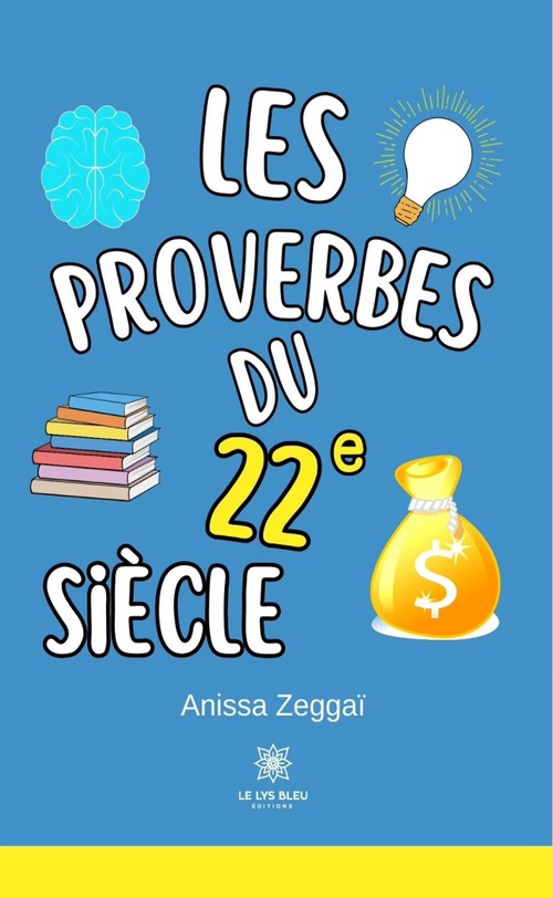 Couverture ebook de Les proverbes du 22e siècle, de Anissa Zeggaï