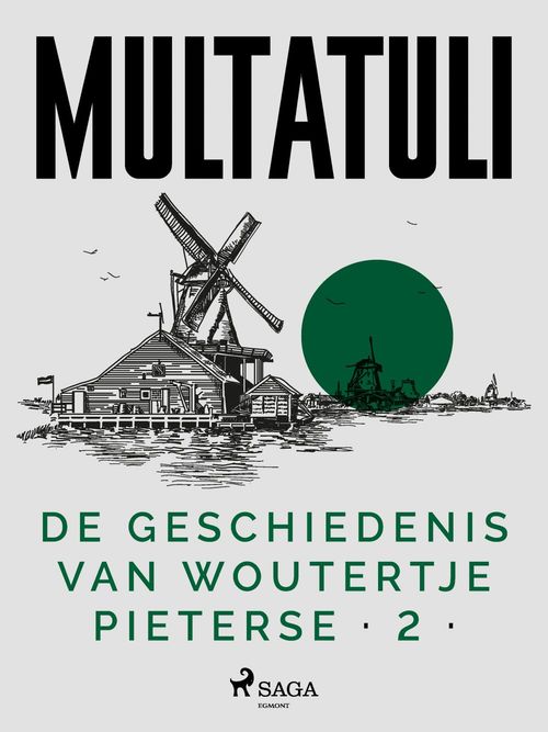 Couverture ebook de De Geschiedenis van Woutertje Pieterse 2, de - Multatuli