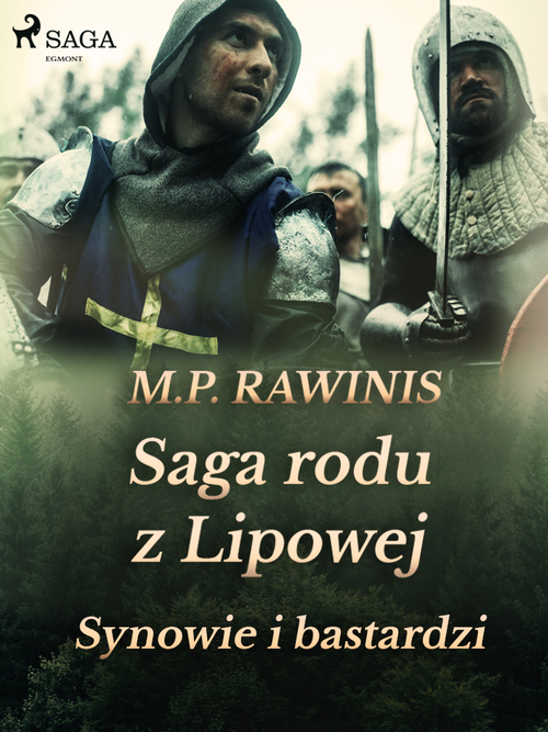Couverture ebook de Saga rodu z Lipowej 4: Synowie i bastardzi, de Marian Piotr Rawinis