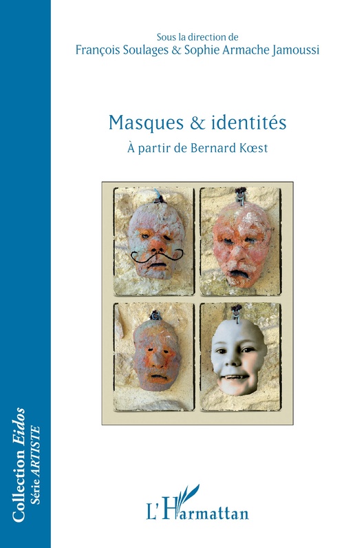 Couverture ebook de Masques et identités, de Sophie Armache Jamoussi, François Soulages