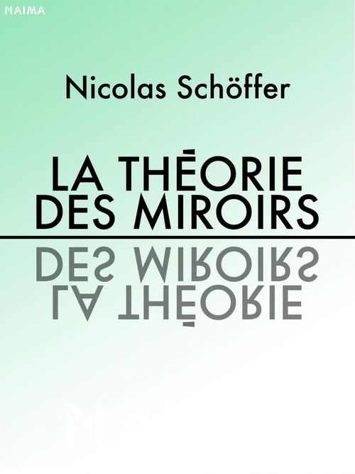 ebook cover of La théorie des miroirs, by Nicolas Schoffer
