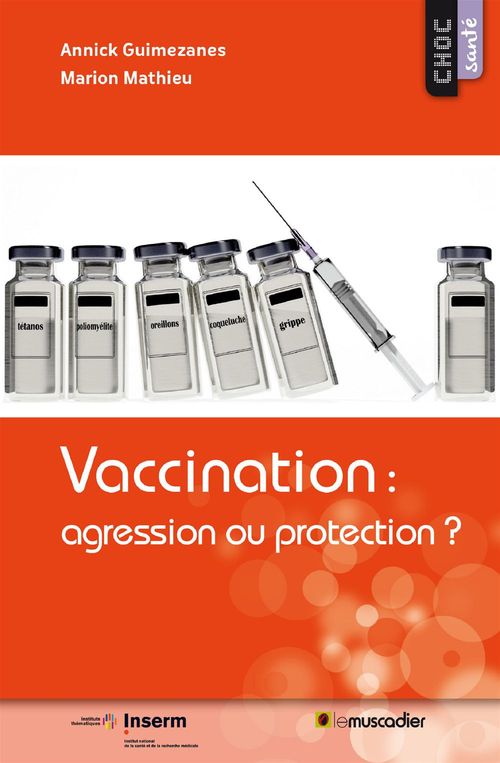 ebook cover of Vaccination : agression ou protection ?, by Annick Guimezanes, Marion Mathieu