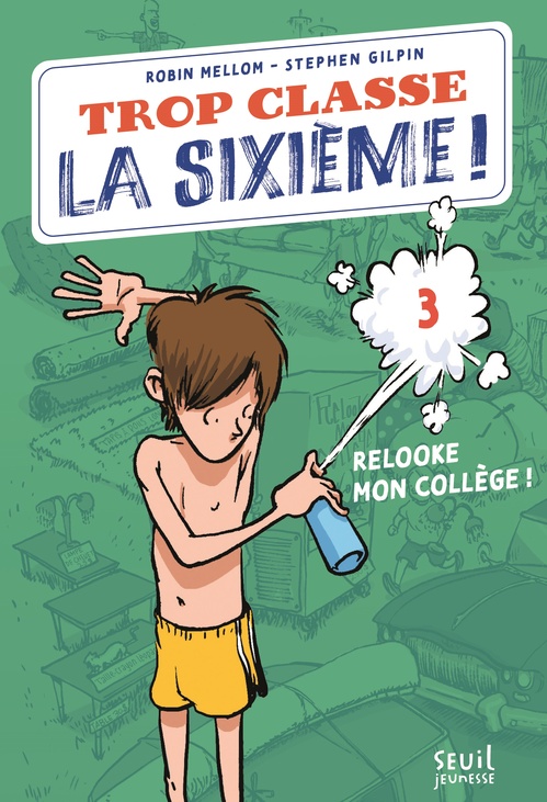 Couverture ebook de Trop Classe la sixième, tome 3, de Robin Mellom