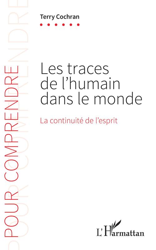 ebook cover of Les traces de l'humain dans le monde, by Terry Cochran