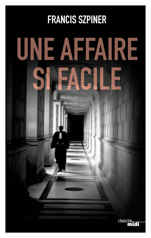 ebook cover of Une affaire si facile, by Francis Szpiner