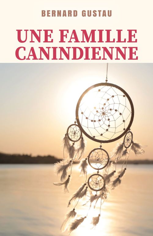 ebook cover of Une famille canindienne, by Bernard Gustau