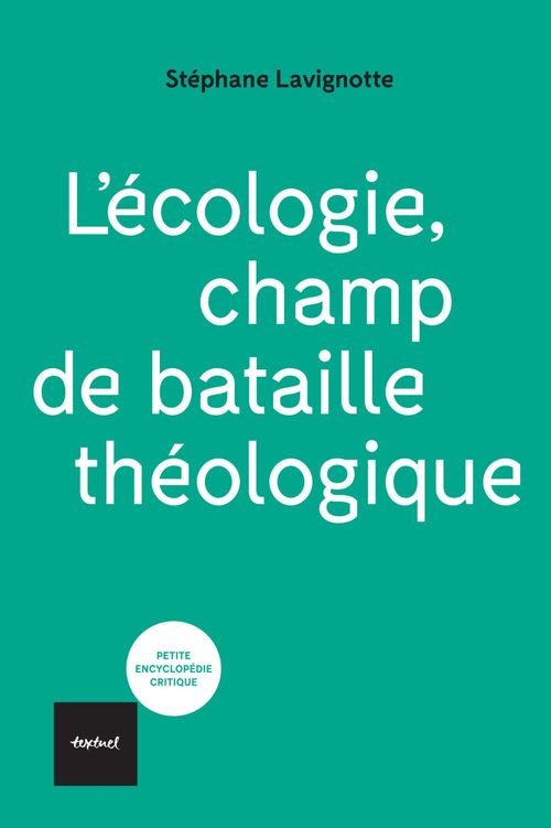 Couverture ebook de L'écologie, champ de bataille théologique, de Stéphane Lavignotte