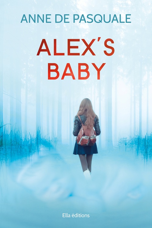 Couverture ebook de Alex's baby, de Anne de Pasquale