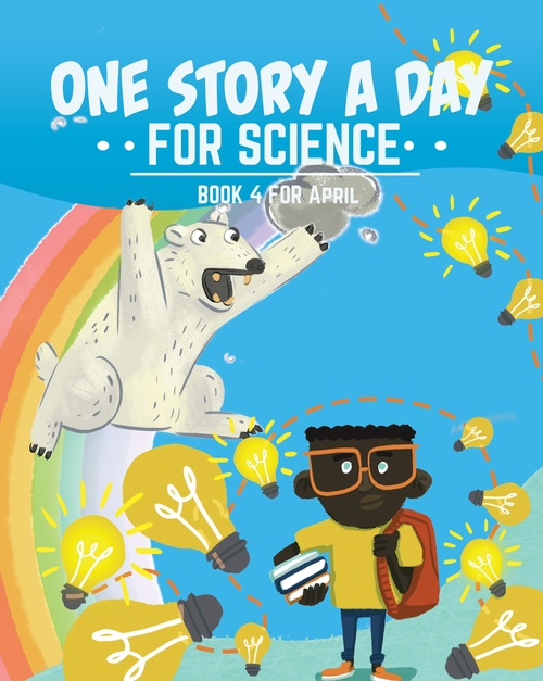 ebook cover of One Story a Day for Science, by Kara Cybanski, Leonard Judge, Margaret Hoogeveen, Violet Hughes