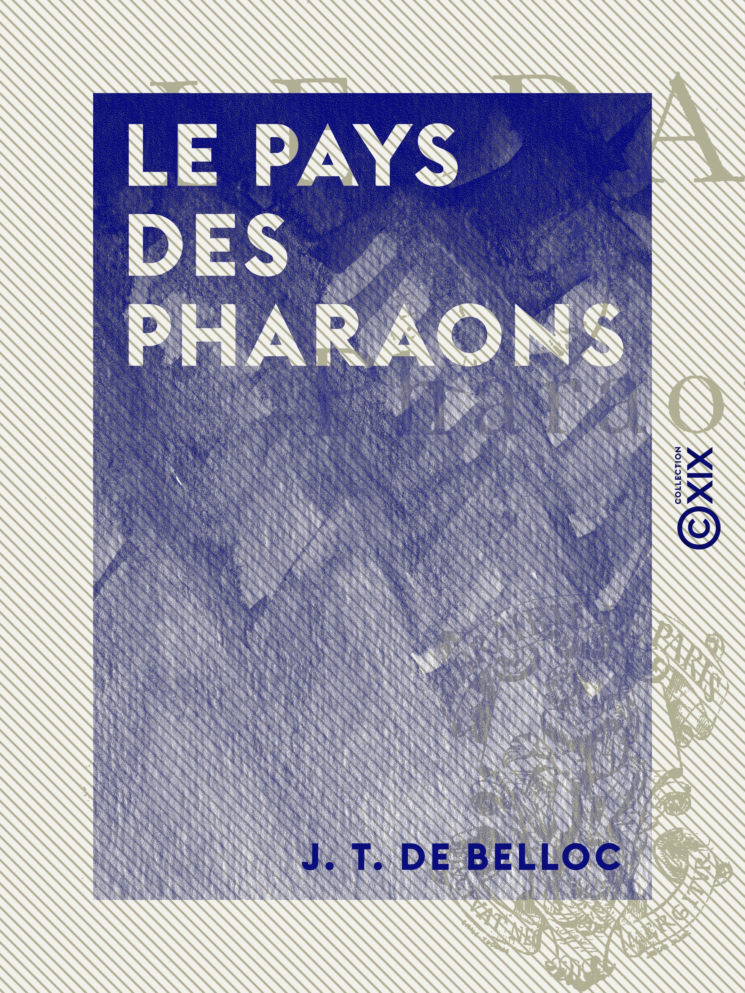 Couverture ebook de Le Pays des Pharaons, de J. T. De Belloc