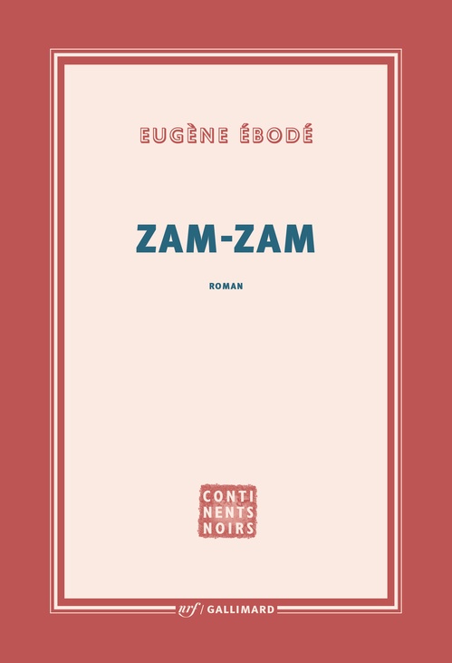 Couverture ebook de Zam-Zam, de Eugène Ebodé