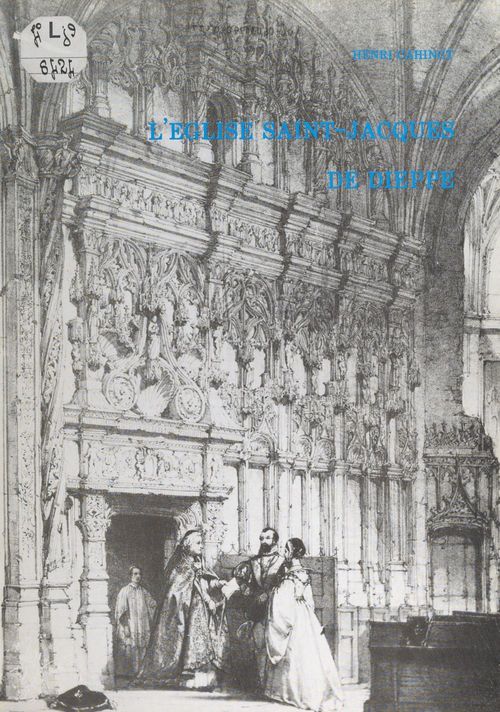 Couverture ebook de L'église Saint-Jacques de Dieppe, de Henri Cahingt