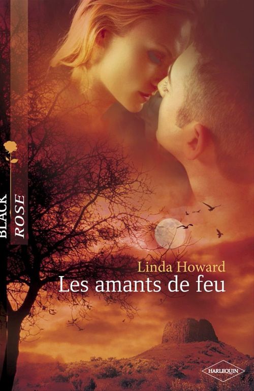 Couverture ebook de Les amants de feu (Harlequin Black Rose), de Linda Howard