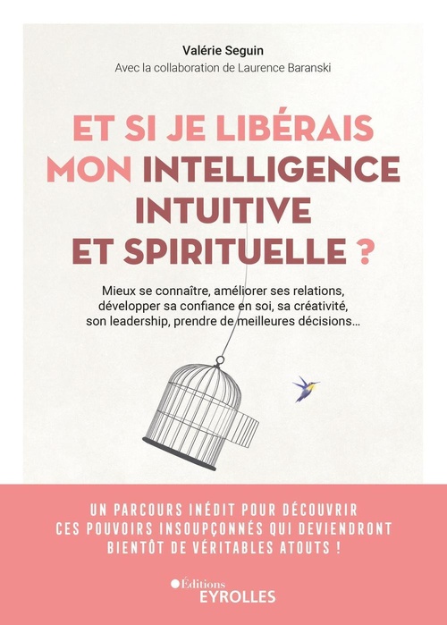 Couverture ebook de Et si je libérais mon intelligence intuitive et spirituelle ?, de Valérie Seguin
