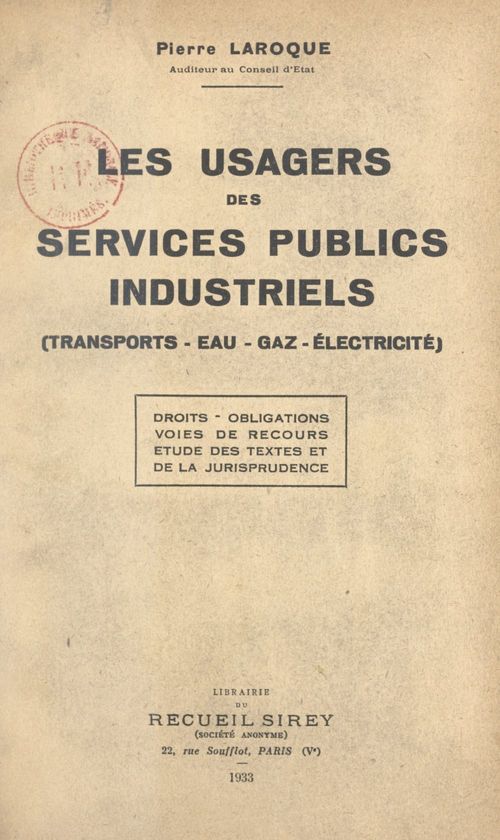 Couverture ebook de Les usagers des services publics industriels (transports-eau-gaz-électricité), de Pierre Laroque