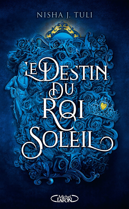 Couverture ebook de Les Artefacts d'Ouranos - Tome 3 Le Destin du roi Soleil, de Nisha J. Tuli