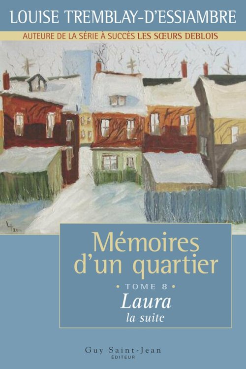 Couverture ebook de Mémoires d'un quartier, tome 8, de Tremblay-D'Essiambre