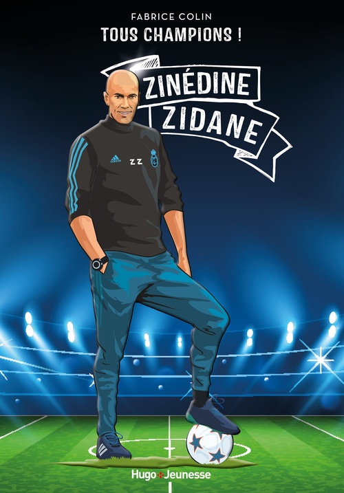 ebook cover of Tous champions ! Zinedine Zidane, by Fabrice Colin