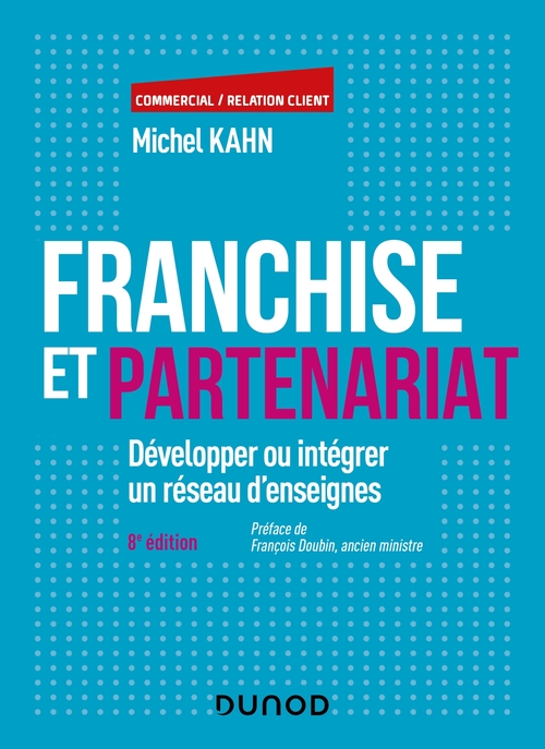 Couverture ebook de Franchise et partenariat - 8e éd., de Michel Kahn