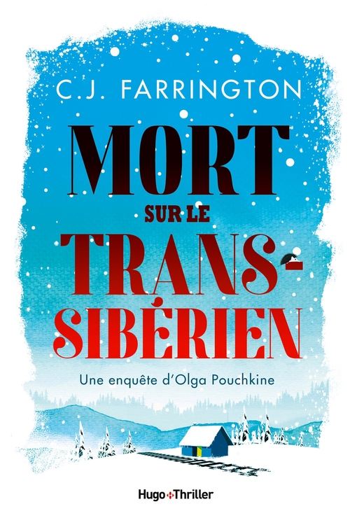 Couverture ebook de Mort sur le Transsibérien - Une enquête d'Olga Pouchkine, de Cj Farrington