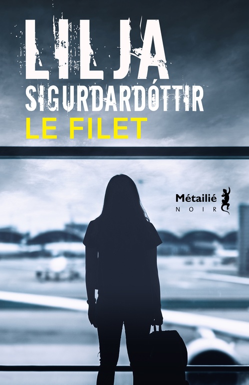 Couverture ebook de Le Filet, de Lilja Sigurdardóttir