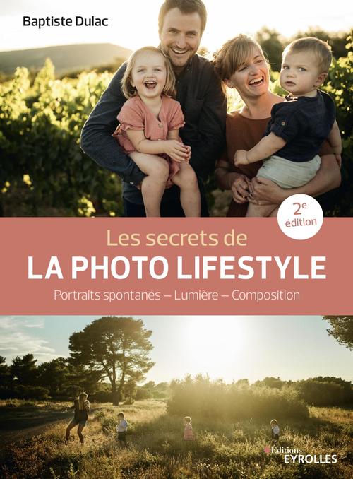 Couverture ebook de Les secrets de la photo lifestyle, de Baptiste Dulac