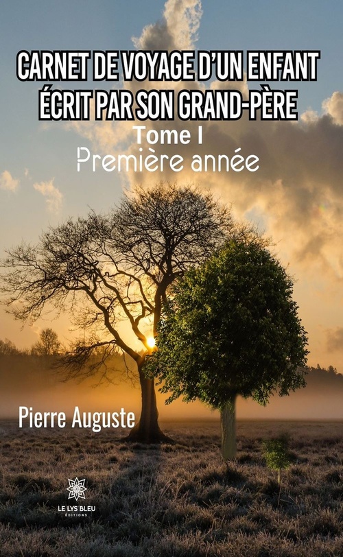 ebook cover of Carnet de voyage d'un enfant écrit par son grand-père - Tome 1, by Pierre Auguste
