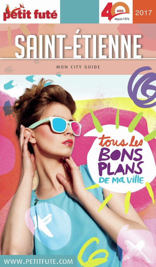 Couverture ebook de SAINT ETIENNE 2017 Petit Futé, de Collectif petit futé