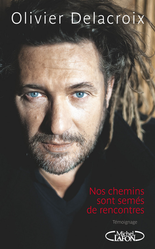 ebook cover of Nos chemins sont semés de rencontres, by Olivier Delacroix