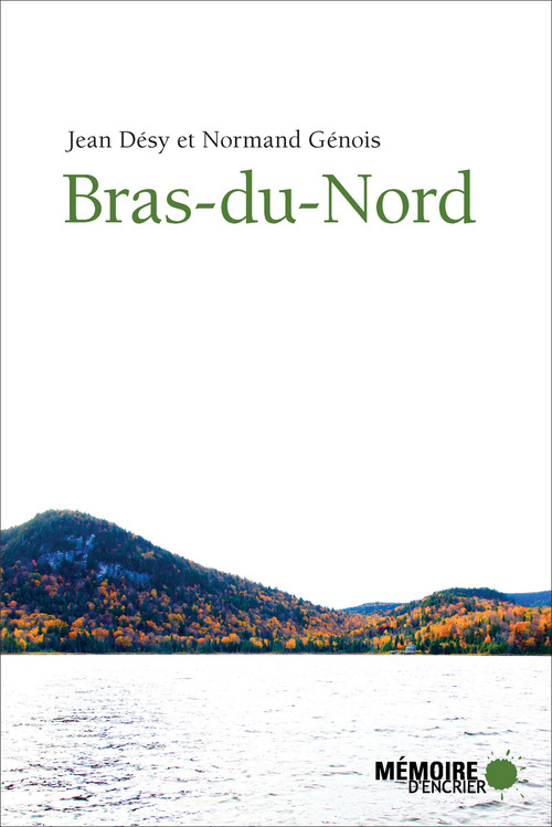 Couverture ebook de Bras-du-Nord, de Jean Désy, Normand Génois